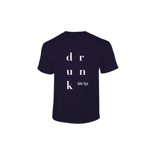 T-shirt "Drunk with you" - BIO 🌿